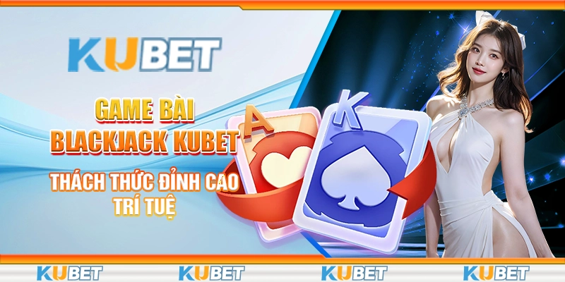 game bài blackjack